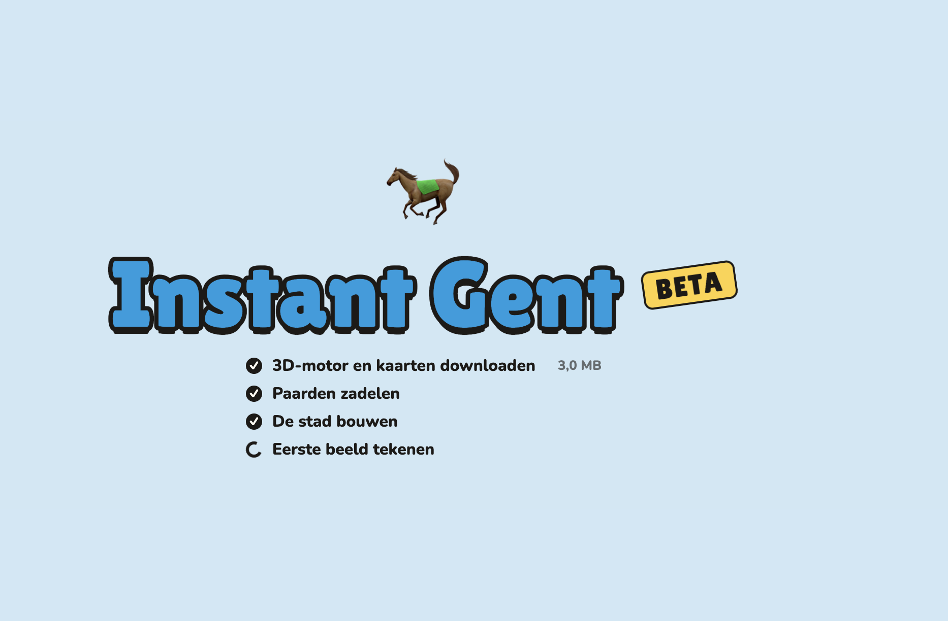 Loading screen with a galloping horse above the Instant Gent BETA logo and playful steps: downloading the 3D engine and maps (3.0 MB), saddling the horses, building the city, drawing the first frame.